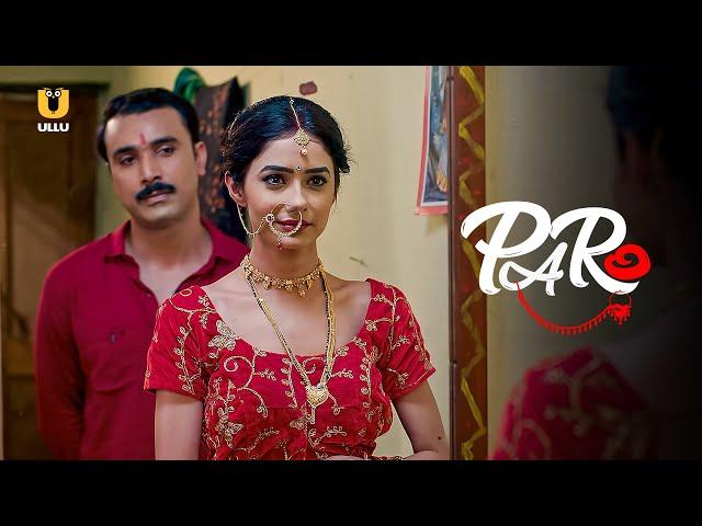 Paison Ke Liye Patni Ko Becha | Paro | Part - 1 | Ullu Originals | Subscribe Ullu App Now