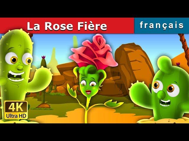 La Rose Fière |The Proud Rose Story in French  | Contes De Fées Français |@FrenchFairyTales