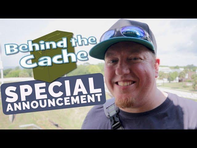 Behind the Cache Special Announcement (GCNW)