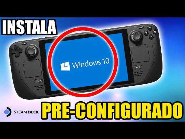 Instala  "WINDOWS 10" en STEAM DECK en: UN SOLO PASO