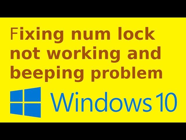 Fixing num lock beeping | number key is not working num lock numeric in windows 10 suddenly beep