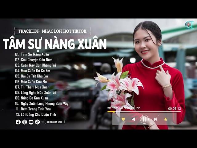 Tâm Sự Nàng Xuân - Đạt long Vinh ( Lofi Ver ) Trong thế gian đang vui mừng đón xuân| Nhạc Xuân lofi