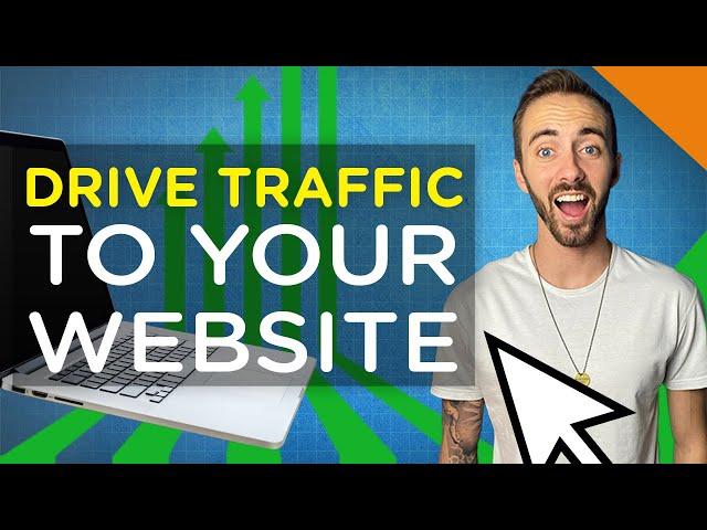 How to Drive Traffic to Your Website | 7 Effective Methods | 2020