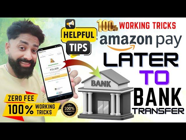 Amazon Pay Later to Bank Account Transfer | 101% Working Tricks | Zero Fee 2024
