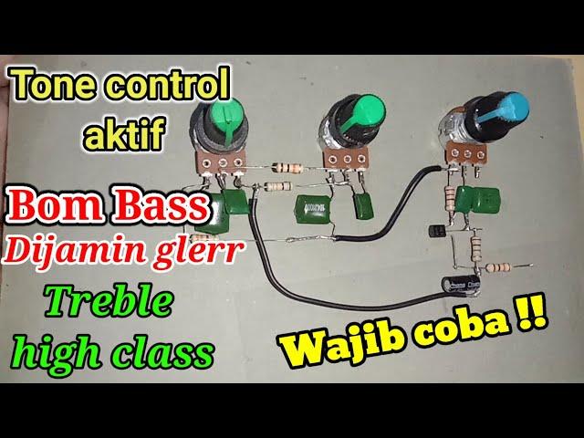 cara membuat tone control aktif