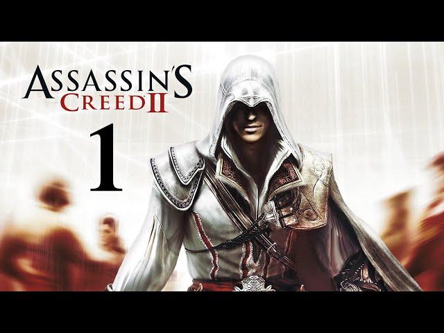 Прохождение игры Assassin's Creed 2 на 100% #1(ЭЦИО АУДИТОРЕ ДА ФИРЕНЦЕ)