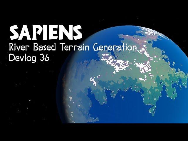 River Based Terrain Generation - Sapiens Devlog 36