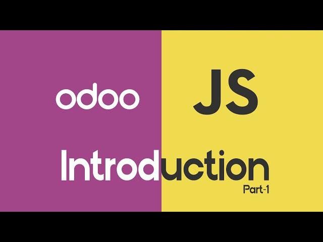 odoo JavaScript Introduction  01 | odoo JavaScript Easy Tutorials |  odoo JavaScript for beginners