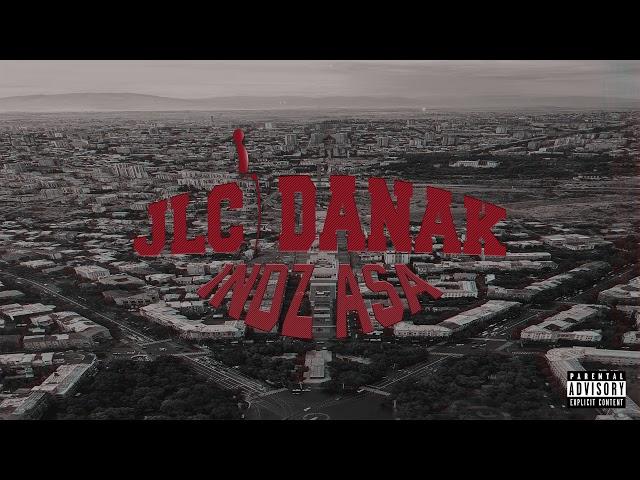 JLC feat. DANAK - Indz Asa // Ինձ Ասա 23+