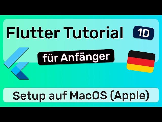 Flutter Setup auf MacOS (Apple Silicon) - Flutter App Entwicklung - 1D