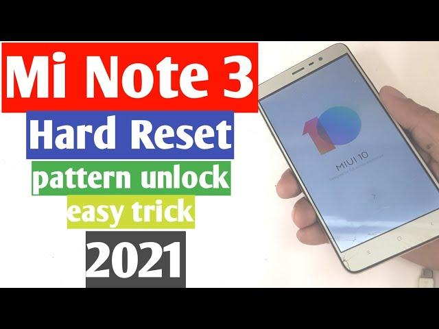 Mi Note 3 Hard Reset / pattern unlock / Easy trick / 2021 / ###ms phonetech
