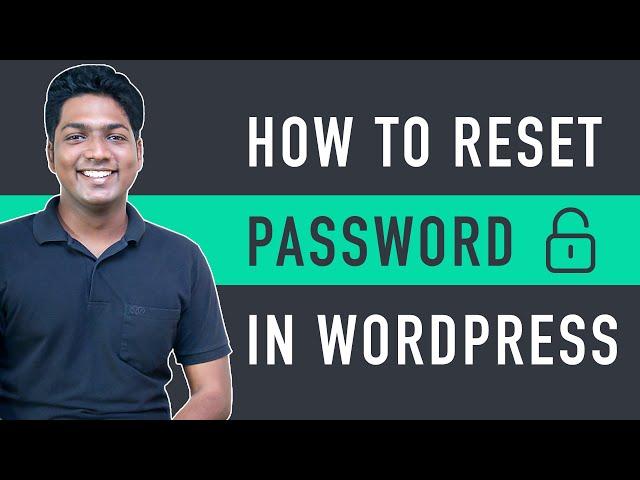 How to Reset Your WordPress Password ( 3 easy ways )