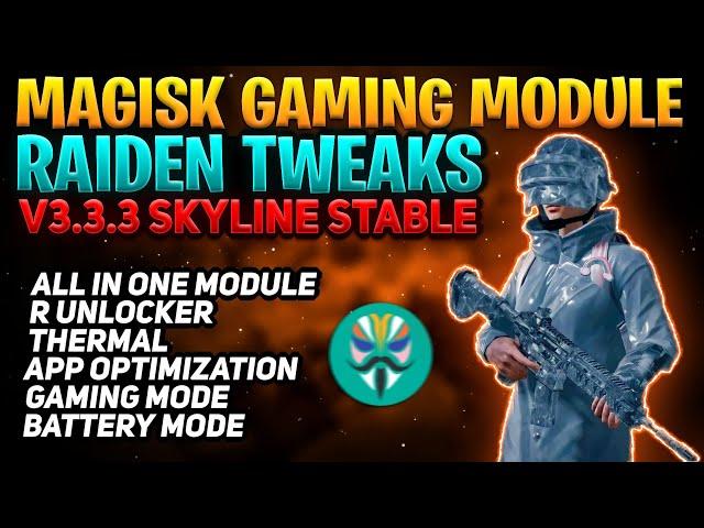 Best Magisk Gaming Module | Raiden Tweaks | Raiden Tweaks v3.3.3 Skyline | All In One Gaming Module