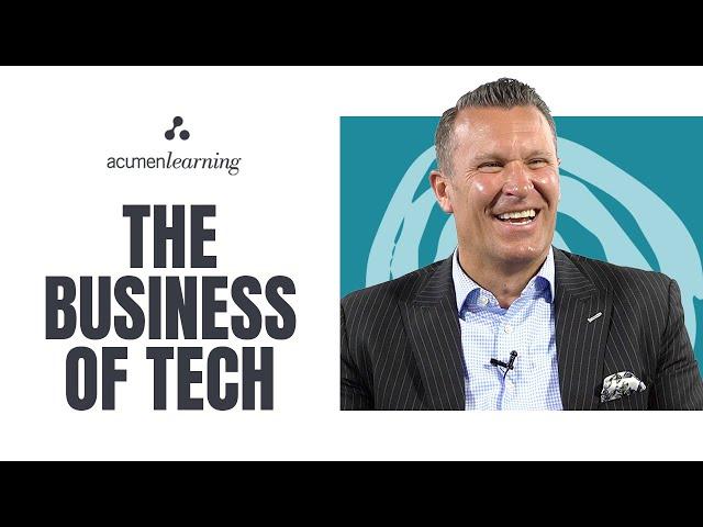 Understanding the Business of the Tech Industry: Using Business Acumen