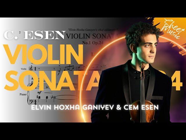 C. Esen - Violin Sonata Op.24 (Elvin Hoxha Ganiyev / Cem Esen)