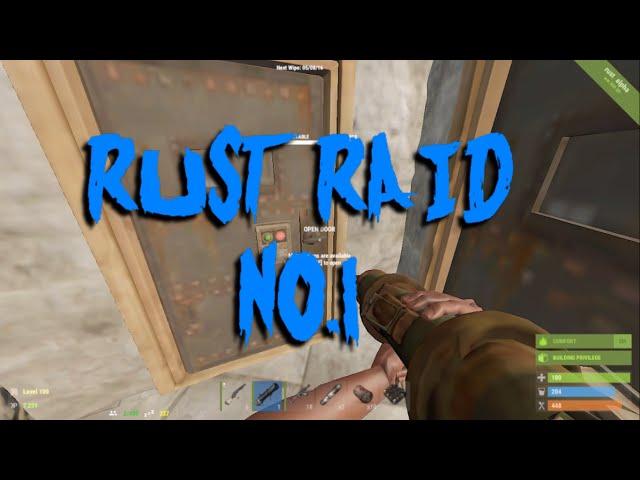 Rust Solo Raid No.1