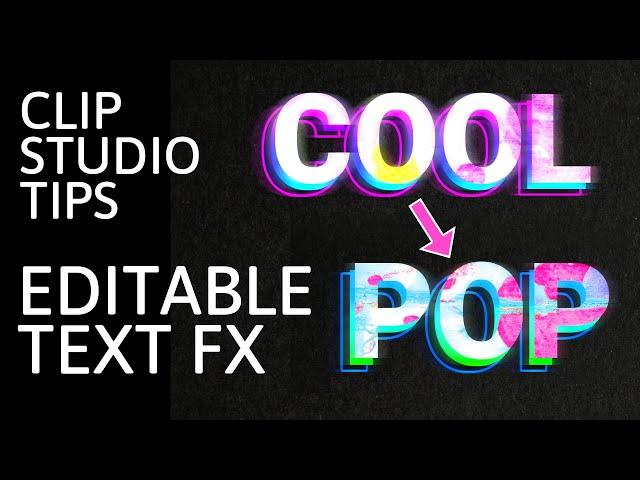 Clip Studio Tips: Editable Text Effects