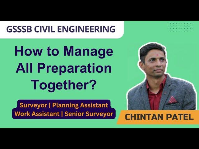 How to Manage all Preparation together? |GSSSB | Surveyor | SS | Planning Assistant | Work Assistant