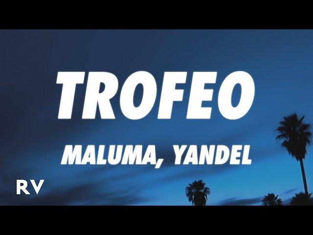 Maluma & Yandel - Trofeo (Letra/Lyrics)