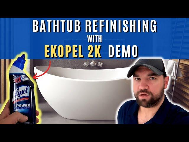 How To Refinish A Tub With Ekopel 2K Demo | Ekopel 2K's Easiest & Fastest Way