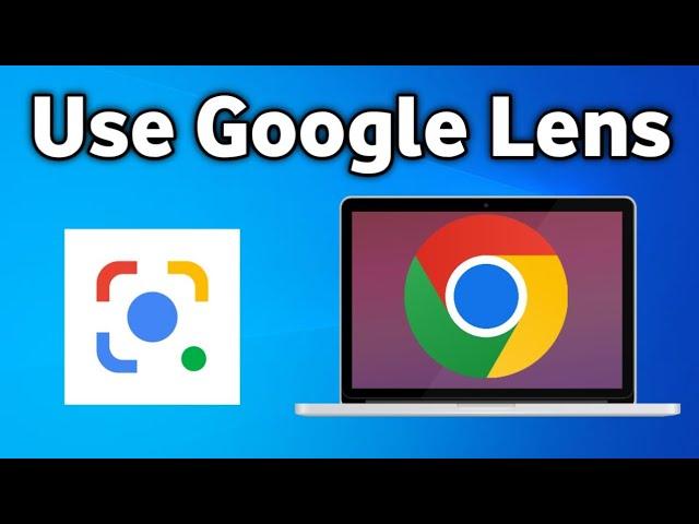 How To Use Google Lens On Chrome Browser