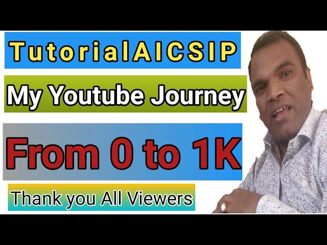 Welcome to 1K family of #TutorialAICSIP | Journey of TutorialAICSIP from 0 to 1K