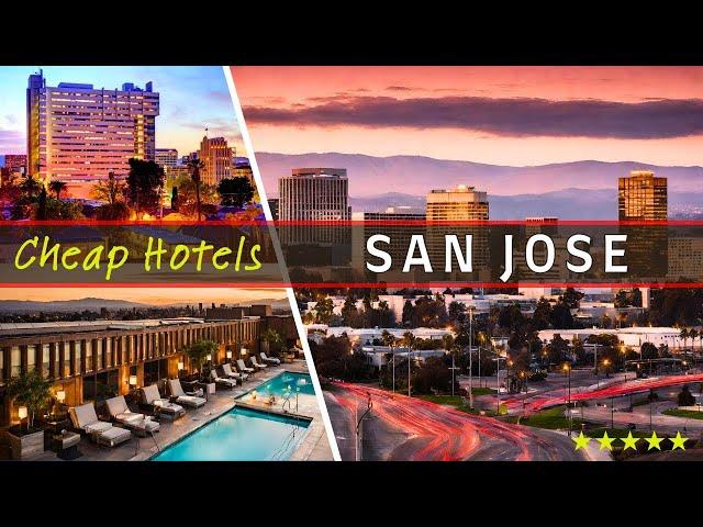 10 Best Cheap Hotels in SAN JOSE California | Top Rated for 2024