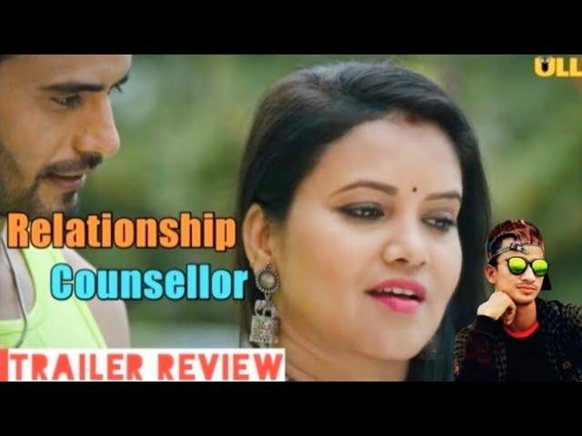 Relationship Counsellor Web Series | Trailer Review | Ullu New  Web Series