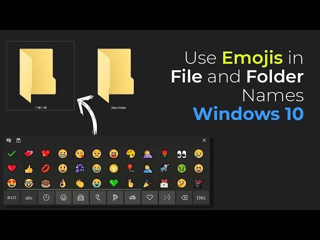 Use Emojis in File and Folder Names in Windows 10