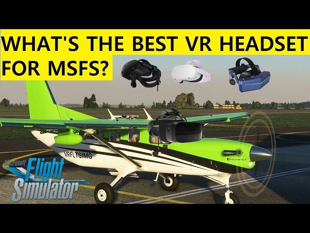 The BEST VR HEADSET for Microsoft Flight Simulator IS...