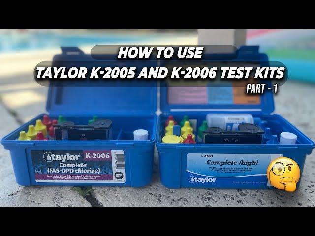 How To Use Taylor K-2005 And K-2006 Test Kits. Part 1 | Basic Pool Chemicals