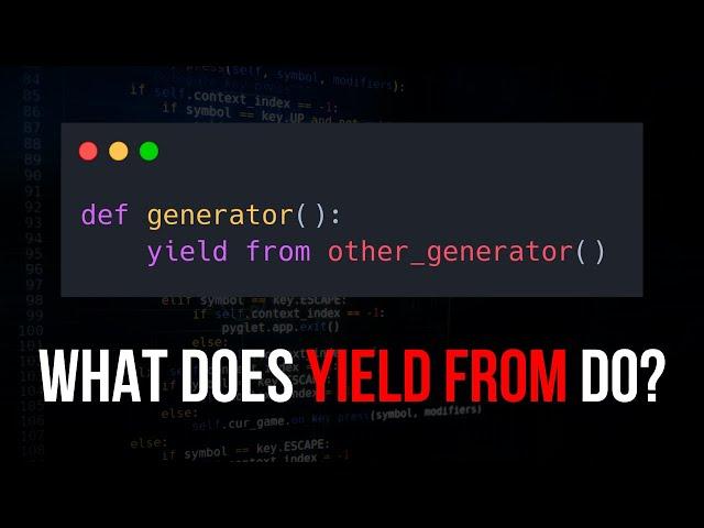 What Does "yield from" Do in Python?