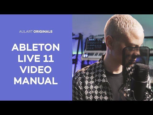 Ableton Live 11 Video Manual | Aulart Originals