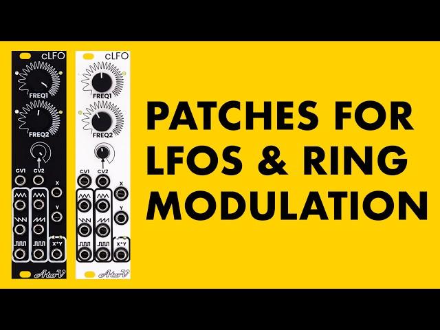 Make the most of LFOs & Ring Modulation // with the cLFO from AtoVproject