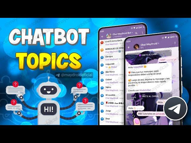 COMO CREAR UN CHATBOT EN TELEGRAM / INICIO PERSONALIZADO, BOTONES, TOPICS Y MAS / MAYDROID