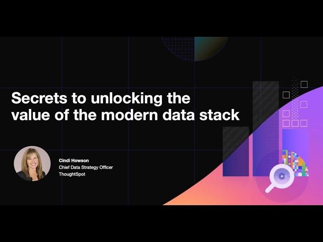 CDO secrets to unlocking the value of the modern data stack