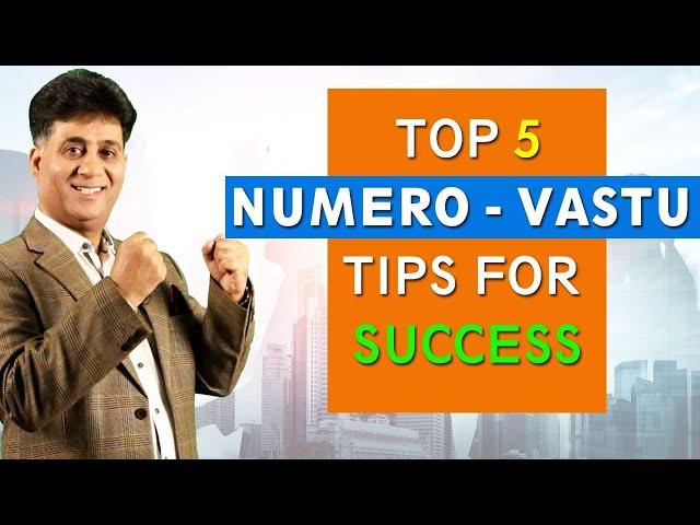 Numerology I Top 5 Numero-Vastu Tips for Success I Numerology & Vastu Tips I Arviend Sud