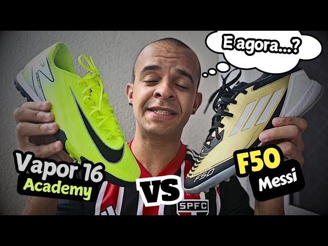 Qual chuteira intermediária comprar? Nike Vapor 16 ou Adidas F50 Messi?