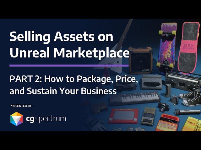 How to Package, Price, and Sell Assets on Unreal Marketplace