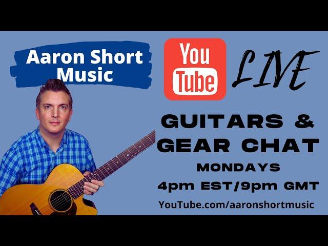 Guitars & Gear Chat - LIVE (Ask Me Anything)