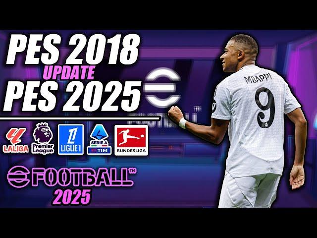 (NEW) PES 2018 Update 2024/2025