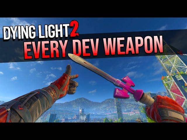 Dying Light 2: Ultimate Guide To All Developer Weapons (Easter Eggs)