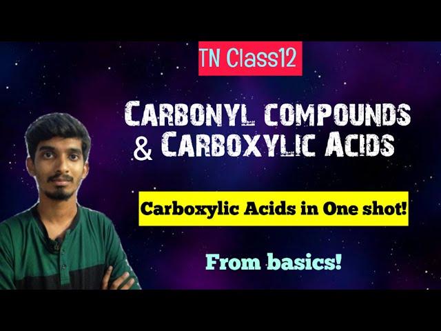 Cabonyl compounds & Carboxylic Acids|Carboxylic acids in One shot|Chapter-12|TN Class12