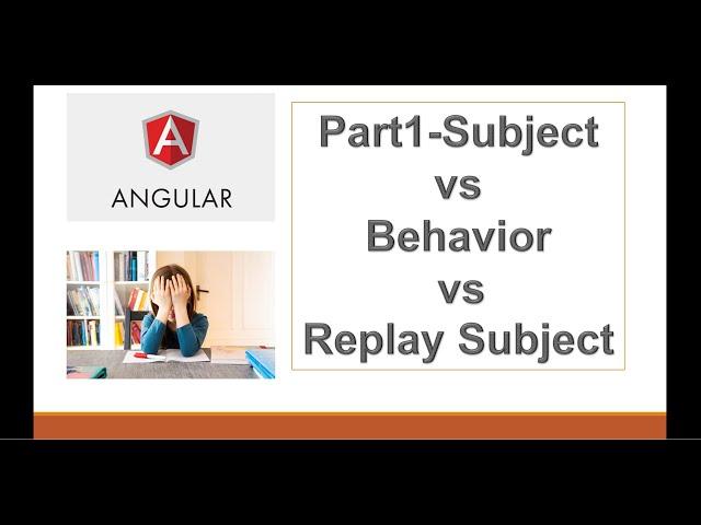 Subject vs Behavior Subject vs Replay Subject in Angular