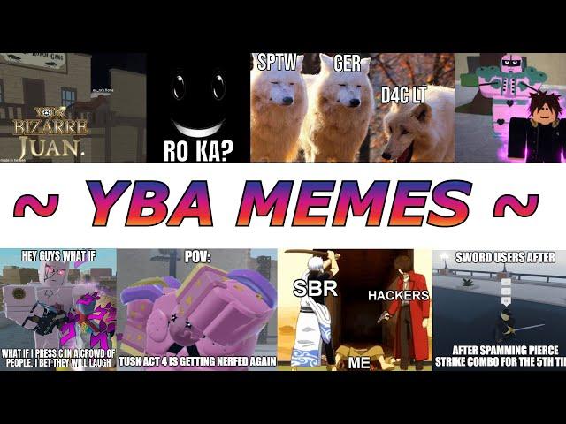 YBA Memes