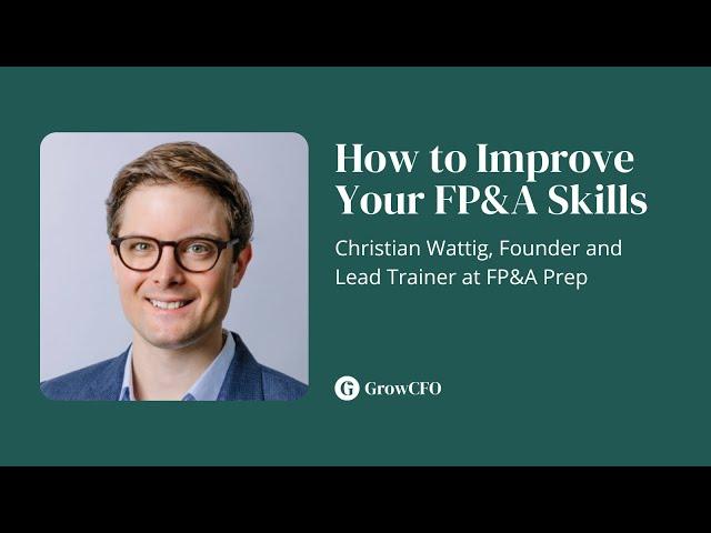 episode164 How to Improve Your FP&A Skills with Christian Wattig Founder at FP&A Prep