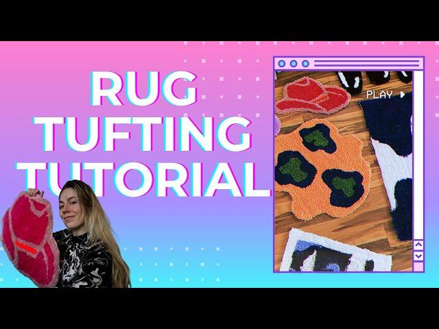 Rug Tufting Tutorial for Beginners