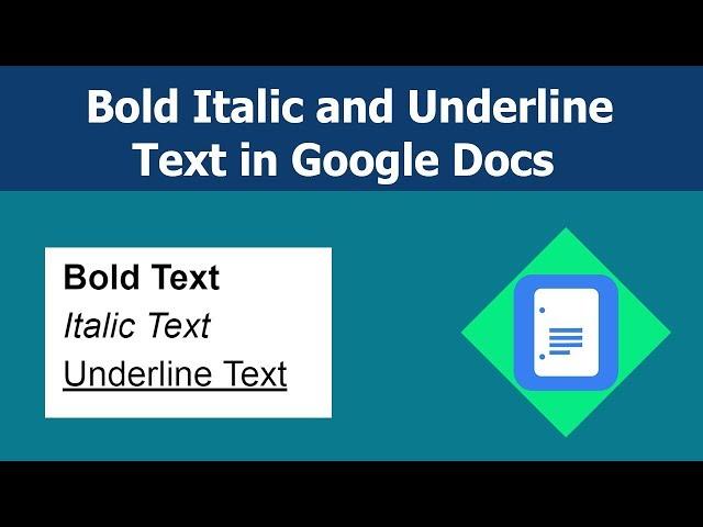 How to text bold italic and underline in google docs