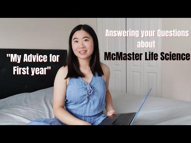 Answering your Questions about McMaster Life Science | My advice for First year!!