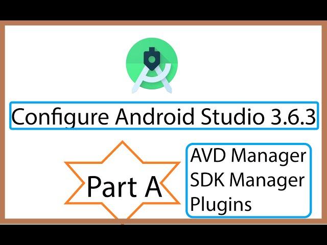 Configure of Android Studio 3.6.3 -AVD-create virtual device-SDK-VersionControl-Appearance behavior